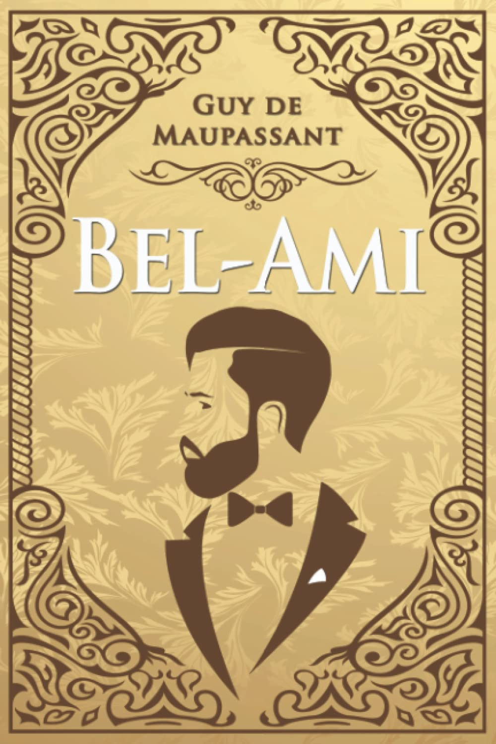Bel-Ami - Guy de Maupassant - Texte intégral: Édition illustrée | 367 pages Format 15,24 cm x 22,86 