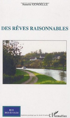 Des rêves raisonnables : récit