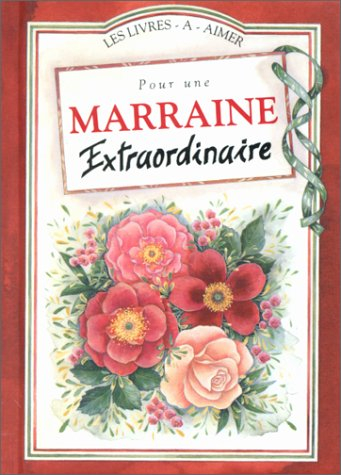 Pour une marraine extraordinaire
