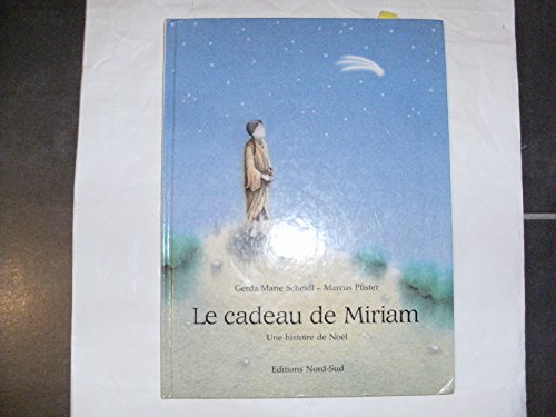 Le Cadeau de Miriam : une histoire de Noël