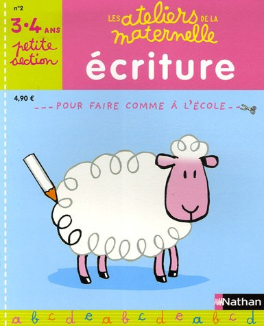 Ecriture, petite section 3-4 ans : pour faire comme à l'école