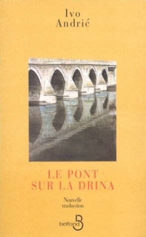 Le Pont sur la Drina