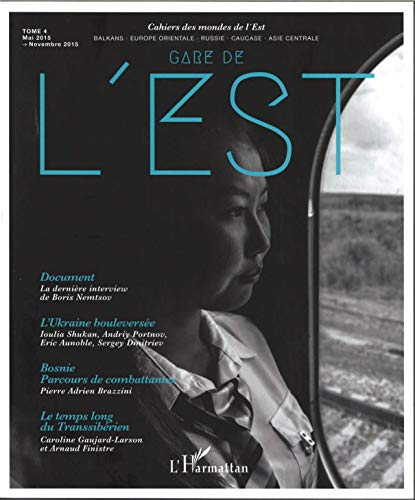 Gare de l'Est : cahiers des mondes de l'Est, n° 4
