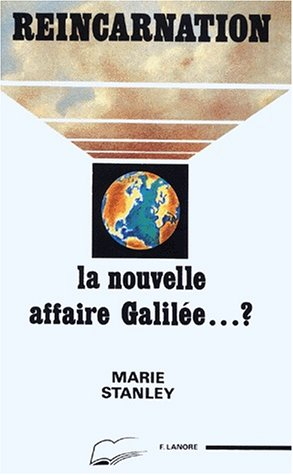 Réincarnation, nouvelle affaire Galilée