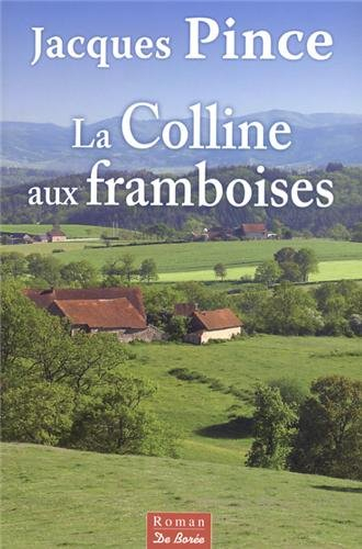 La colline aux framboises