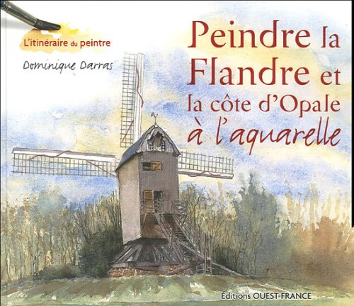 Peindre la Flandre et la Côte d'Opale à l'aquarelle