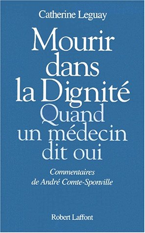 Mourir dans la dignité : quand un médecin dit oui