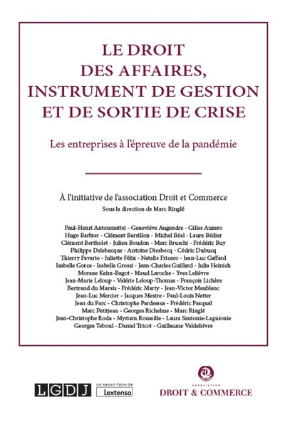 Le droit des affaires, instrument de gestion et de sortie de crise : les entreprises à l'épreuve de 