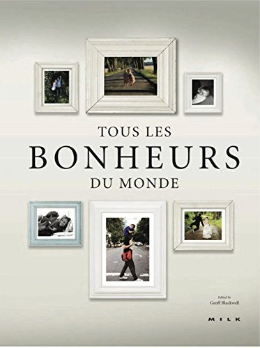 Tous les bonheurs du monde : MILK