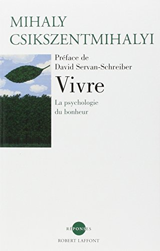 Vivre : la psychologie du bonheur