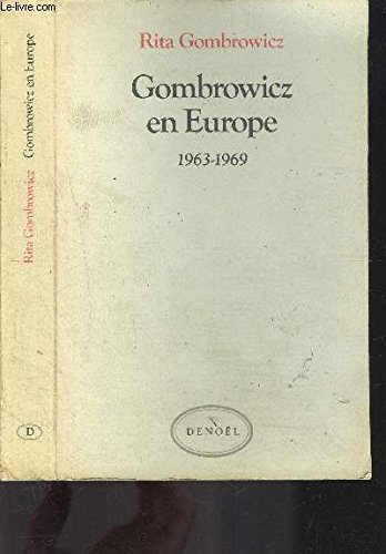 Gombrowicz en Europe : témoignages et documents, 1963-1969