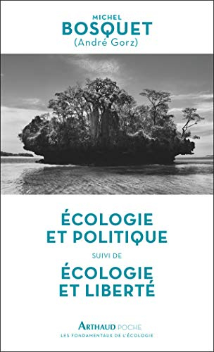 Ecologie et politique. Ecologie et liberté
