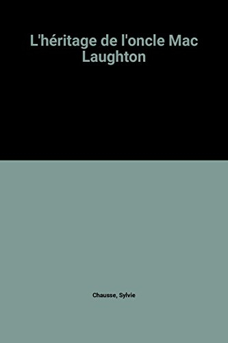 L'Héritage de l'oncle Mac Laughton