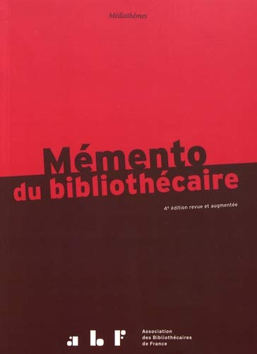 Mémento du bibliothécaire : guide pratique