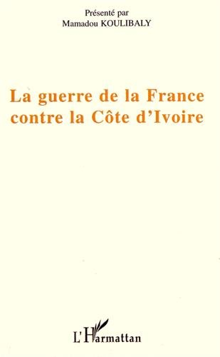 La guerre de la France contre la Côte d'Ivoire