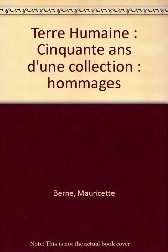Terre humaine, cinquante ans d'une collection : hommages