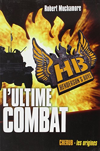 HB Henderson's boys. Vol. 7. L'ultime combat