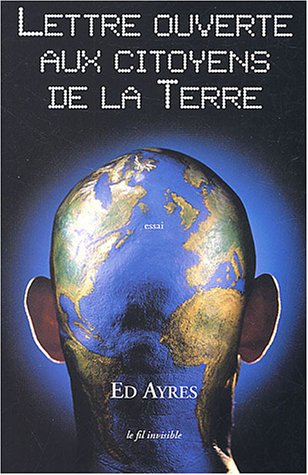 Lettre ouverte aux citoyens de la Terre