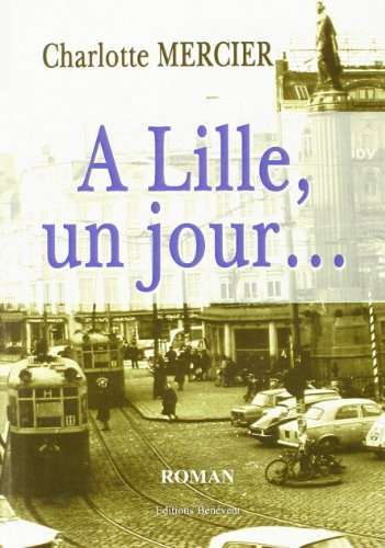 a lille, un jour...
