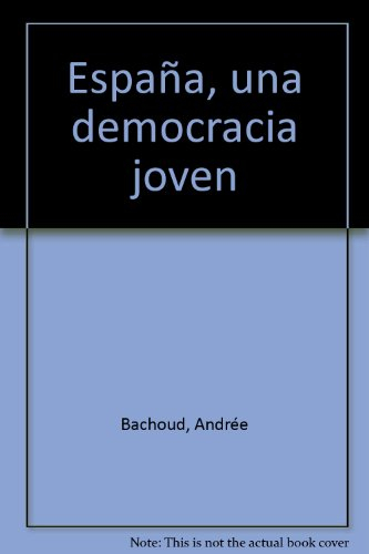 Espana : una democracia joven