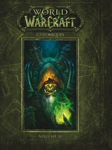 World of Warcraft : chroniques. Vol. 2