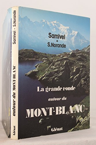 La grande ronde autour du mont Blanc