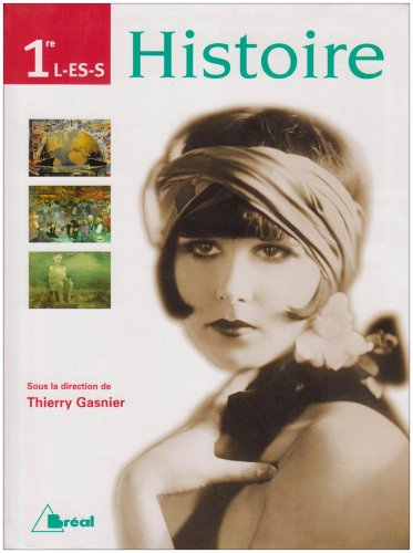 Histoire 1re L, ES, S : manuel de l'élève