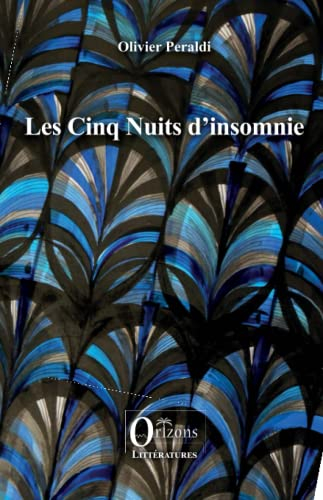 Les cinq nuits d'insomnie ou Le dialogue avec le peintre : récit