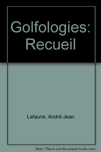 golfologies : recueil
