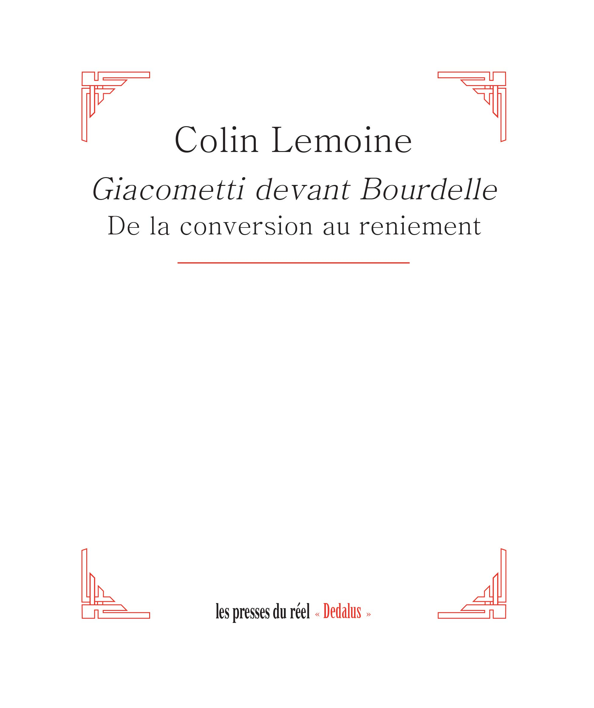Giacometti devant Bourdelle : de la conversion au reniement