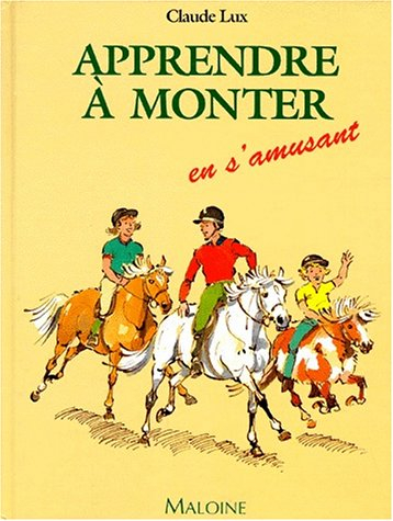 Apprendre à monter en s'amusant : livre de jeux