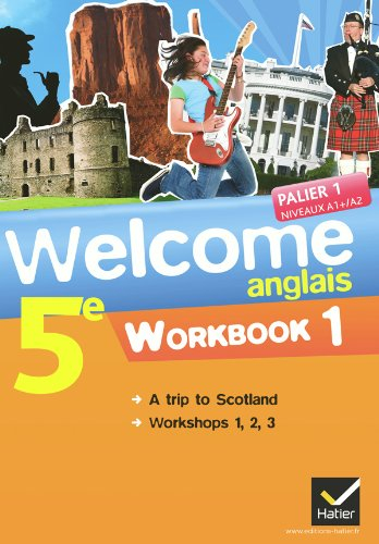 Welcome, anglais 5e : workbook