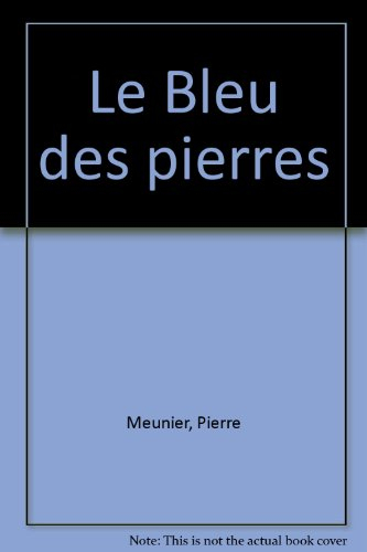 Le bleu des Pierres