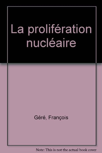 La prolifération nucléaire