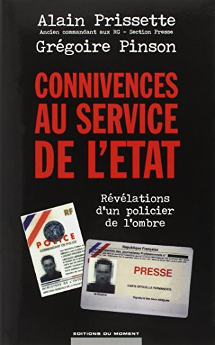 Connivences au service de l'Etat : révélations d'un policier de l'ombre