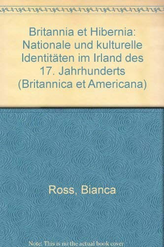 Britannia et Hibernia: Nationale und Kulturelle Identitäten im Irland des 17. Jahrhunderts