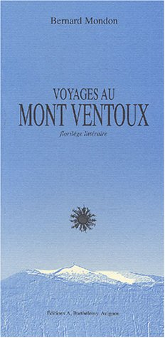 Voyages au mont Ventoux : petit florilège littéraire