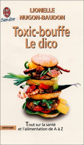 Toxic-bouffe : le dico