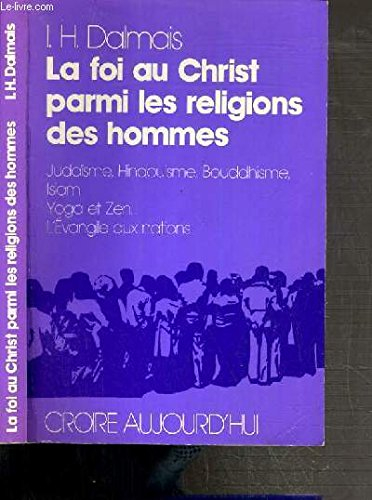 La Foi au Christ parmi les religions des hommes