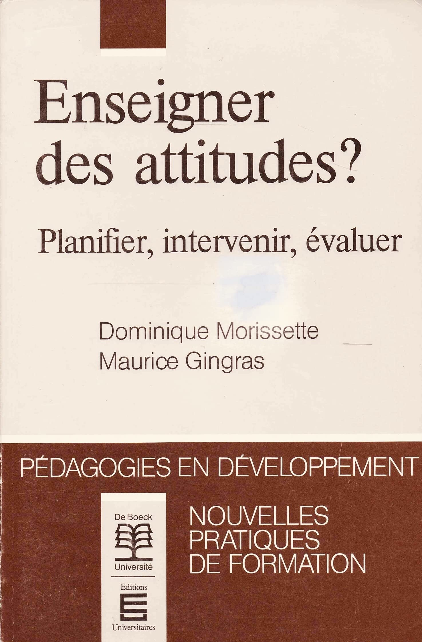 Enseigner des attitudes ? : Planifier, intervenir, évaluer