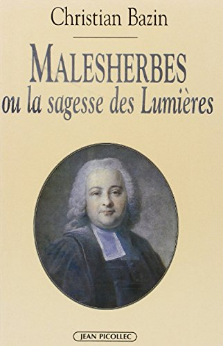 Malesherbes, la sagesse des Lumières