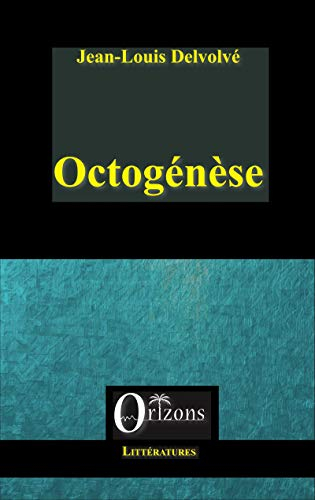 Octogénèse ou Le sourire de Tagès