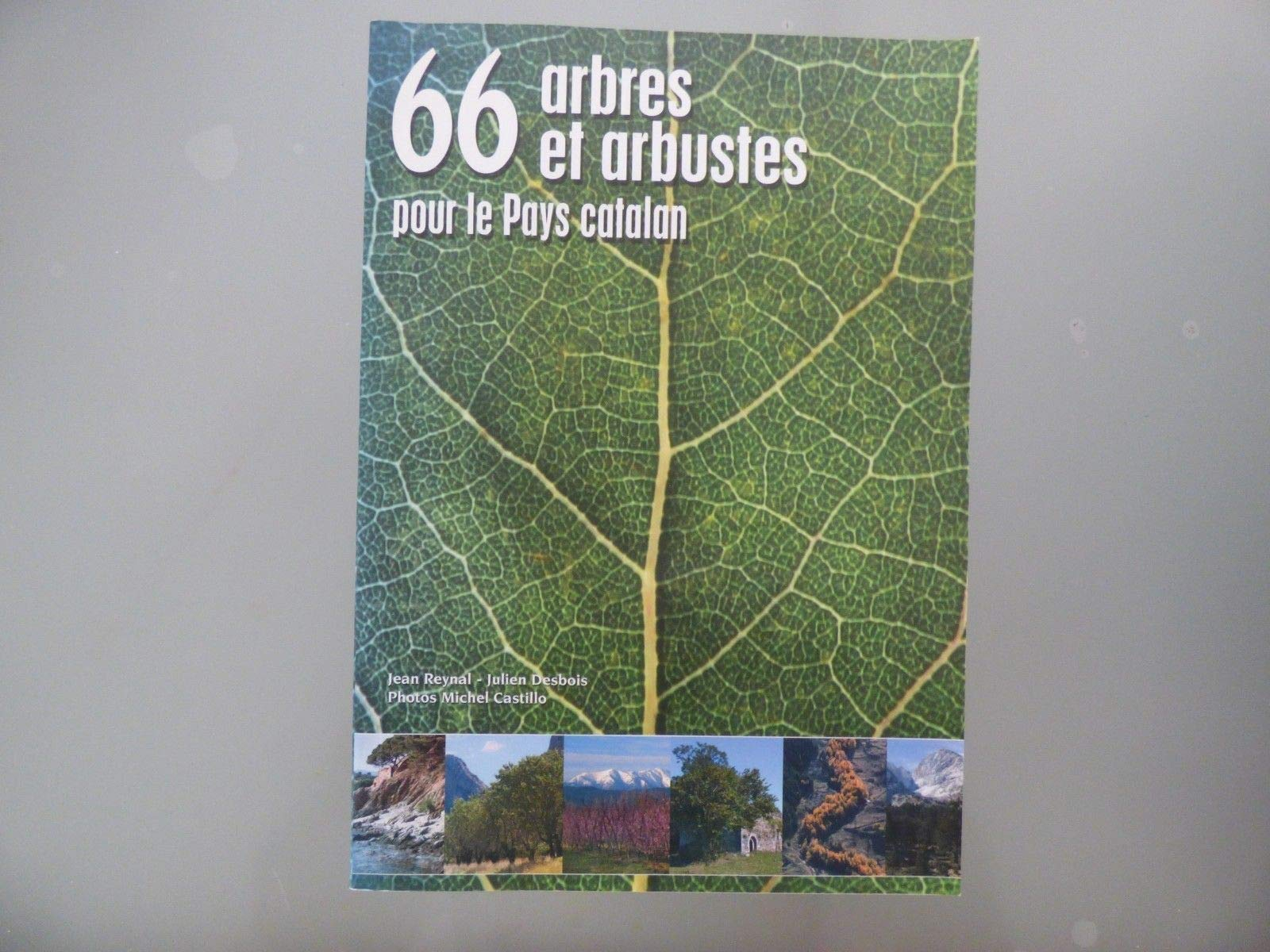 66 arbres et arbustes pour le pays catalan
