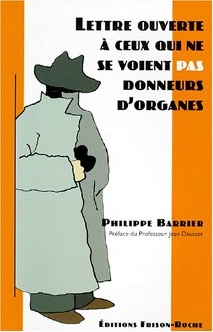 Lettre ouverte à ceux qui ne se voient pas donneurs d'organes