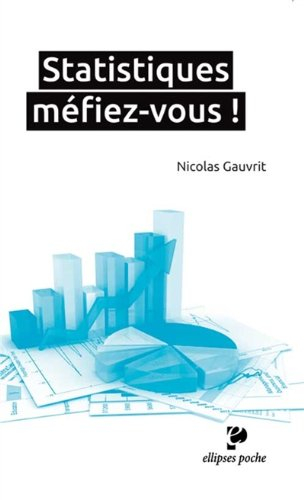Statistiques : méfiez-vous !