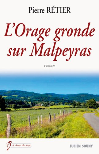 L'orage gronde sur Malpeyras