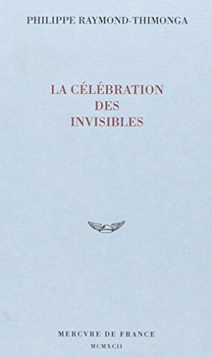 La Célébration des invisibles