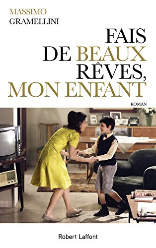 Fais de beaux rêves, mon enfant