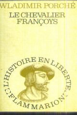 le chevalier françoys.