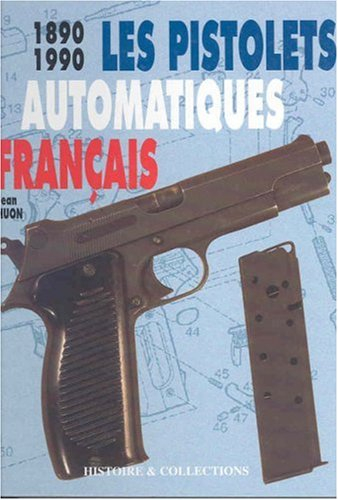 pistolets automatiques francais 1890 1990